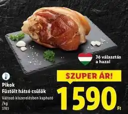 Lidl PIKOK Füstölt hátsó csülök ajánlat