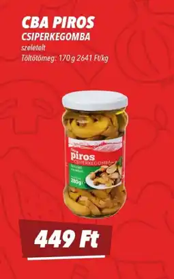 CBA CBA PIROS CSIPERKEGOMBA ajánlat