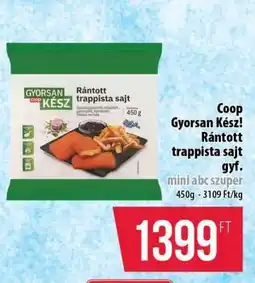 Coop Coop Gyorsan Kész! Rántott trappista sajt gyf ajánlat