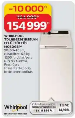 Auchan WHIRLPOOL TDLRB65261BSEU/N FELÜLTÖLTŐS MOSÓGÉP ajánlat