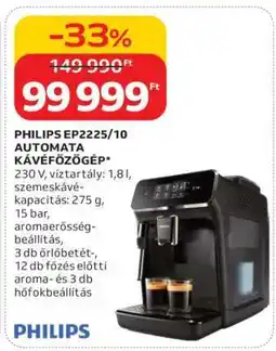 Auchan PHILIPS EP2225/10 AUTOMATA KÁVÉFŐZŐGÉP ajánlat