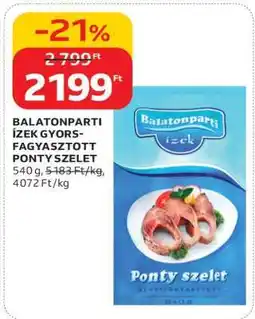 Auchan BALATONPARTI ÍZEK GYORSFAGYASZTOTT PONTY SZELET ajánlat