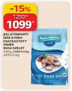 Auchan BALATONPARTI ÍZEK GYORSFAGYASZTOTT FEHÉR BUSA SZELET ajánlat