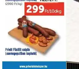 PRIVÁT Privát Füstölt csípős ajánlat