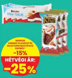 Spar Kinder tejszelet és Maxi King multipack ajánlat