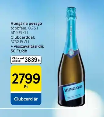 Tesco Hungária pezsgő ajánlat
