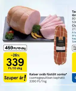 Tesco Kaiser sváb füstölt sonka ajánlat