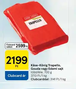 Tesco Käse-König Trapello sajt ajánlat