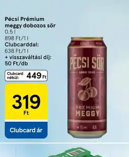 Tesco PÉCSI Prémium meggy sör ajánlat