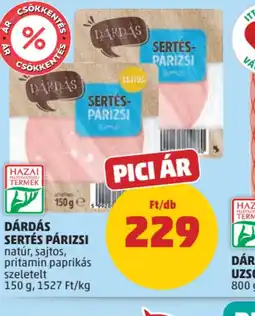 PENNY DÁRDÁS SERTÉS PÁRIZSI ajánlat