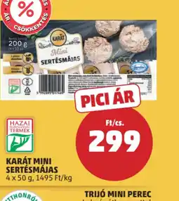 PENNY KARÁT MINI SERTÉSMÁJAS ajánlat