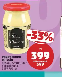 PENNY PENNY DIJONI MUSTÁR ajánlat