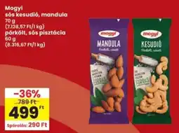 Interspar Mogyi sós kesudió, mandula, pörkölt, sós pisztácia ajánlat