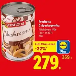 Lidl Freshona Csiperkegomba ajánlat