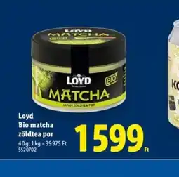 Lidl Loyd Bio matcha zöldtea por ajánlat