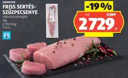 ALDI Húsmester friss sertés-szűzpecsenye ajánlat