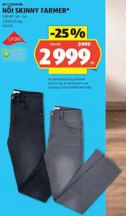 ALDI Up 2 Fashion Női skinny farmer ajánlat