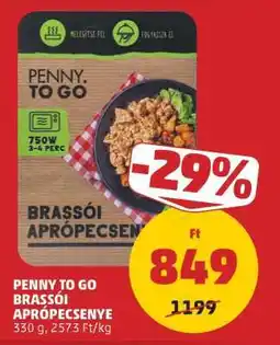 PENNY PENNY TO GO Brassói Aprópecsenye ajánlat