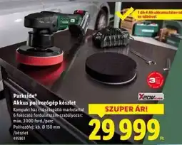 Lidl Parkside Akkus polírozógép készlet ajánlat