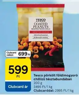 Tesco Tesco pörkölt földimogyoró chililízű tésztabundában ajánlat