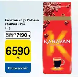 Tesco Karaván vagy Paloma szemes kávé ajánlat
