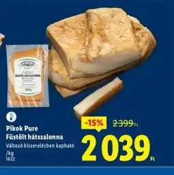 Lidl Pikok Pure Füstölt hátszalonna ajánlat