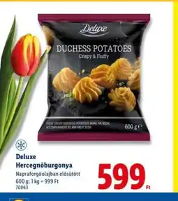Lidl Deluxe Hercegnőburgonya ajánlat