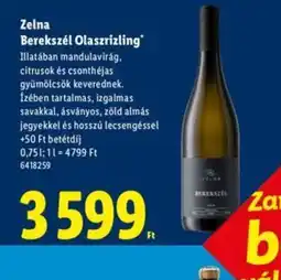 Lidl Zelna Berekszél Olaszrizling ajánlat