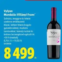 Lidl Vylyan Mandulás Villányi Franc ajánlat