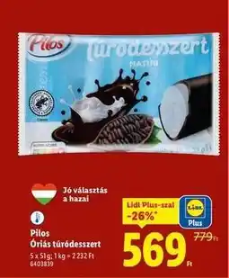 Lidl PILOS Óriás túródesszert ajánlat