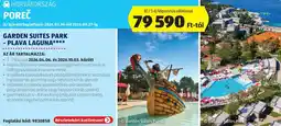 ALDI Horvátország, Poreč, Garden Suites Park Plava Laguna ajánlat