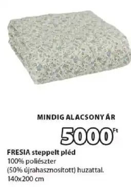JYSK Fresia steppelt pléd ajánlat