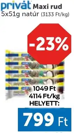 PRIVÁT Privȧt Maxi rud ajánlat