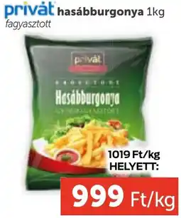 PRIVÁT Privát hasábburgonya ajánlat
