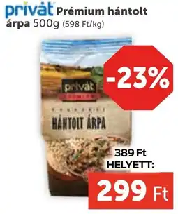 PRIVÁT Privat Prémium hántolt árpa ajánlat