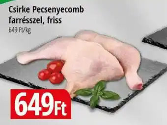 Csirke Pecsenyecomb farrésszel, friss