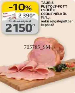 Auchan Tauris füstölt-fött csülök csont nélkül ajánlat