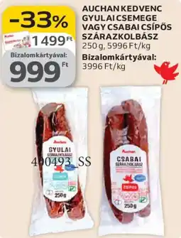 Auchan Auchan Kedvenc Gyulai csemege, csabai csípős szárazkolbász ajánlat