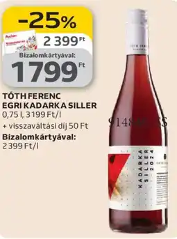 Auchan Tóth Ferenc Egri kadarka siller ajánlat