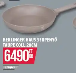 Coop Berlinger Haus serpenyő taupe coll. ajánlat