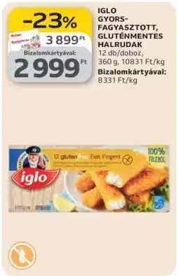 Auchan IGLO GYORSFAGYASZTOTT, GLUTÉNMENTES HALRUDAK ajánlat