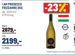 Metro I AM PROSECCO FRIZZANRE DOC ajánlat