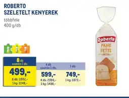 Metro ROBERTO SZELETELT KENYEREK ajánlat