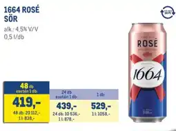 Metro 1664 ROSÉ SÖR ajánlat