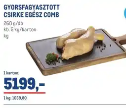 Metro GYORSFAGYASZTOTT CSIRKE COMB ajánlat