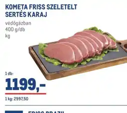 Metro KOMETA FRISS SZELETELT SERTÉS KARAJ ajánlat
