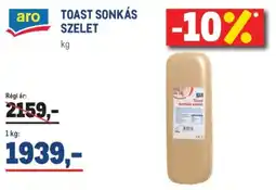 Metro ARO TOAST SONKÁS SZELET ajánlat