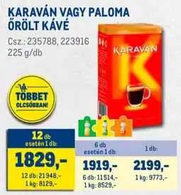 Metro Karaván, Paloma örölt kávé ajánlat