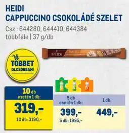 Metro Heidi Cappuccino csokoládé szelet ajánlat