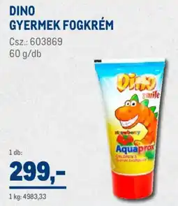Metro Dino gyermek fogkrém ajánlat